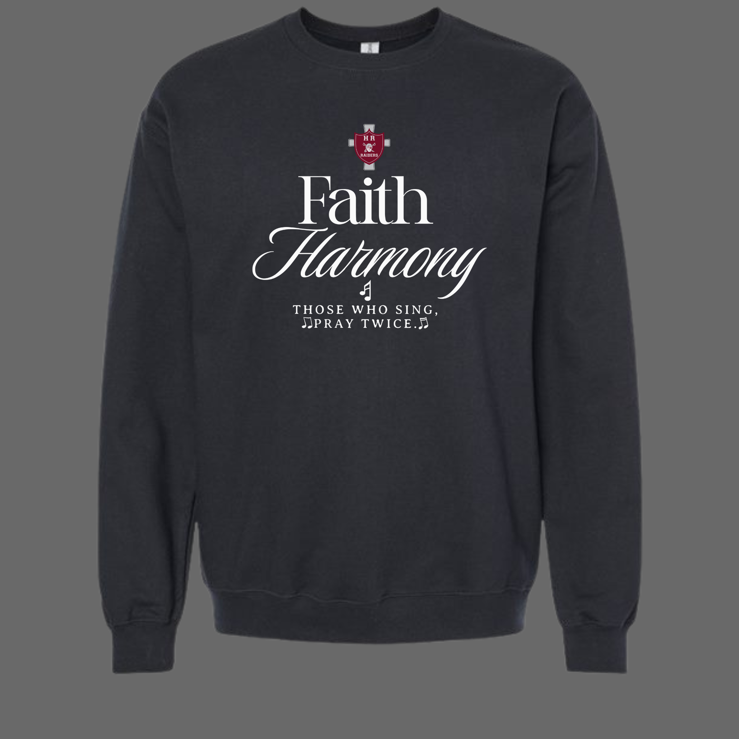 HRHS Faith Harmony Sweatshirt