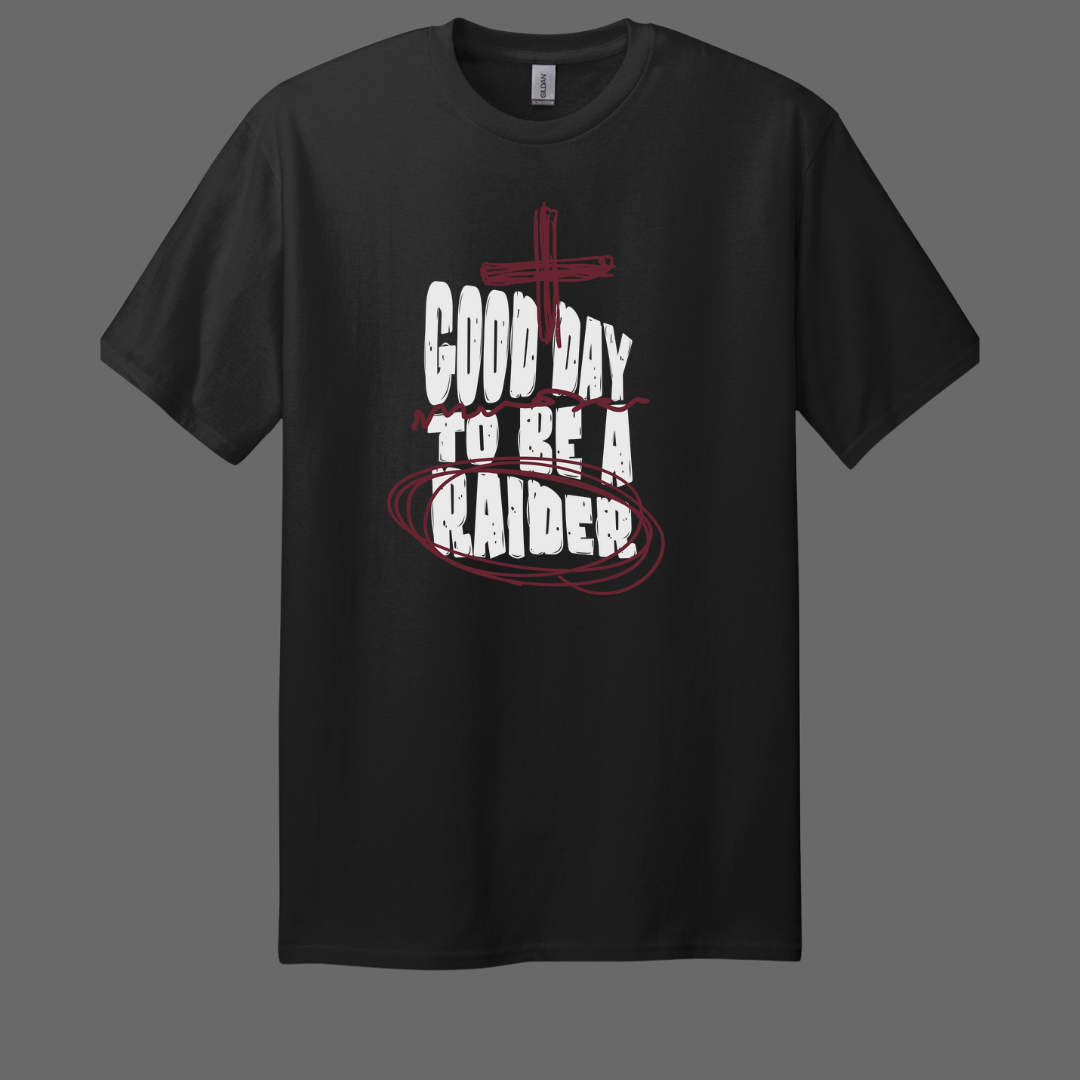 Good Day To Be A Raider Tee