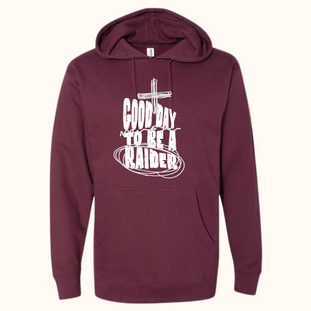 Good Day To Be A Raider Hoodie