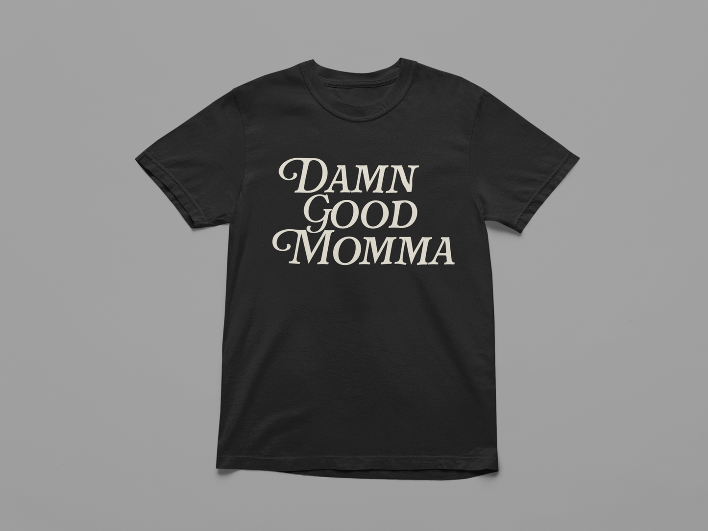 Damn Good Momma Essential Tee