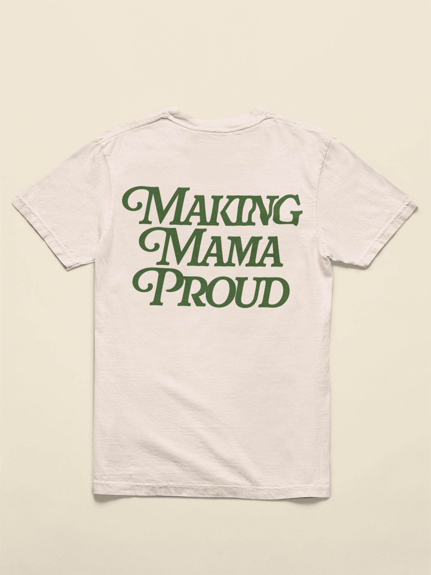 Making Mama Proud Unisex Tee
