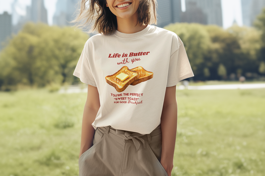 Life is Butter with You Tee