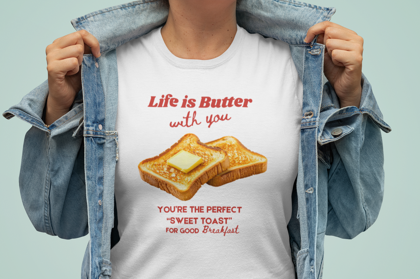 Life is Butter with You Tee